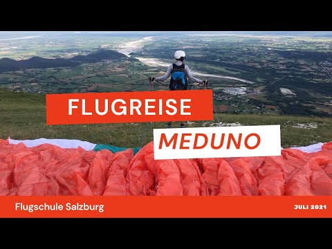 Gleitschirm - Flugreise Meduno Juli 2021