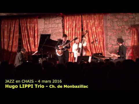 Hugo LIPPI trio invite Alain JEAN-MICHEL