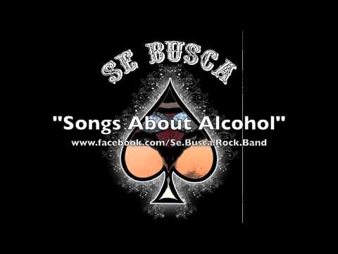 SE BUSCA - Songs About Alcohol