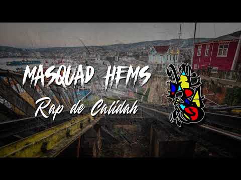 MASQUAD ,HEMS  - RAP DE CALIDAH