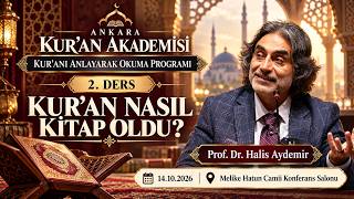 Kur'an Nasıl Kitap Oldu? | 14.10.2026 | Melike Hatun Camii Konferans Salonu