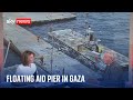Temporary pier to deliver aid to Gaza has arrived, US officials confirm