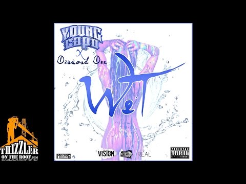 Young Capo x Diamond Dez - Wet [Thizzler.com]