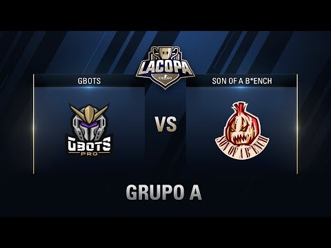 GBOTS VS SON OF A B*ENCH - GRUPO A - #CopaCSGOGrupos