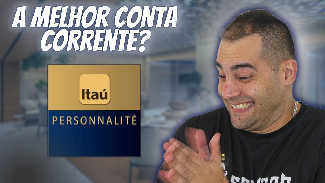 Itaú Personnalité Vale a Pena? Beneficios, Vantagens, Cartões e mais ...