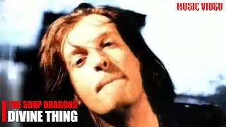 Soup Dragons - Divine Thing
