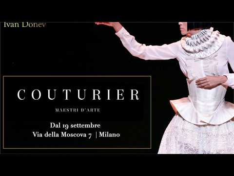 Couturier Maestri d'Arte | IVAN DONEV NEW COLLECTION