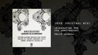 Skye (Original Mix) - Celebrating the 6th Anniversary [Monza Ibiza Records[