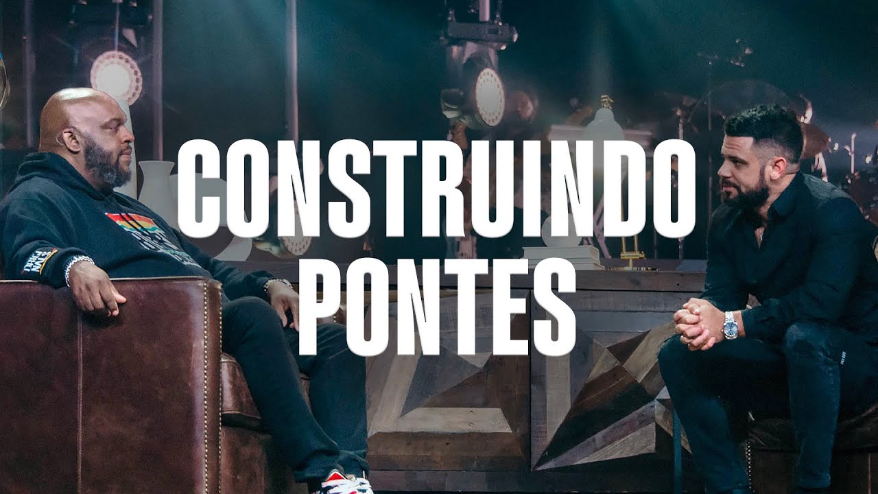 Construindo Pontes | Uma conversa entre Pastor Steven Furtick e Pastor John Gray | Elevation Church