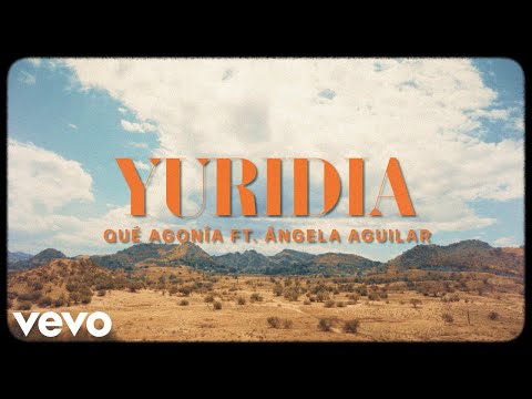 Yuridia, Angela Aguilar - Qué Agonía (Letra / Lyrics)