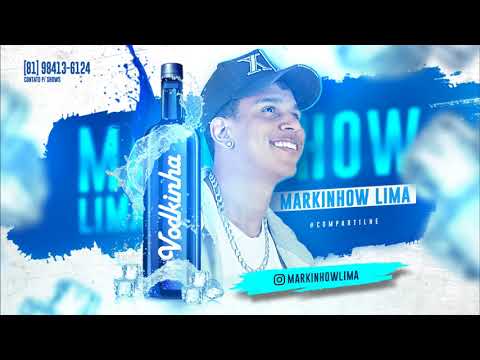 MARKINHOW LIMA - VODKINHA (Canal Brega Exclusivo)