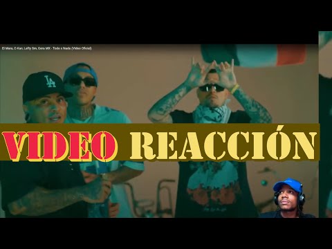 [VENEZOLANO] REACCIONA A El Mara, C-Kan, Lefty Sm, Gera MX - Todo × Nada🤯🔥 que viva méxico