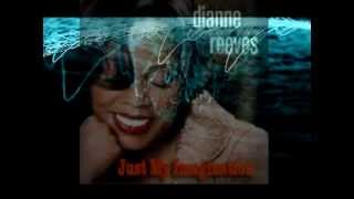 Just My Imagination by Diana Reeves
