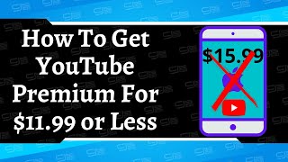 How To Get YouTube Premium For Less Than 15.99 On Your iPhone