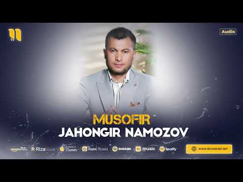 JAHONGIR NAMOZOV MUSOFIR 