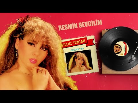Yıldız Tezcan - Resmin Sevgilim [1985 © Güneş Plak]