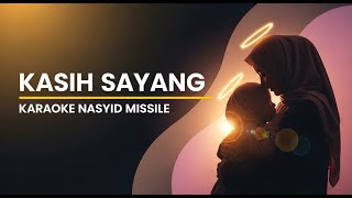 Download lagu KARAOKE MISSILE KASIH SAYANG ❤️ NASYID KEHILANGAN IBU | #karaoke #nasyid #musikpositif  mp3
