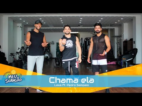Chama ela - Lexa ft  Pedro Sampaio - Coreografia - Meu Swingão.