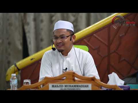 06-08-2023 Ustaz Rizal Azizan : Syarah Misykat Al-Masaabih 3