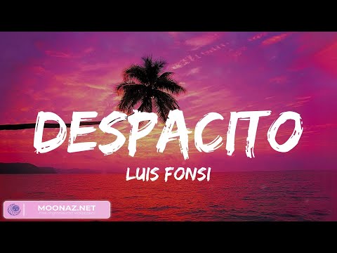 Luis Fonsi - Despacito (Lyrics) / Sia, The Chainsmokers,