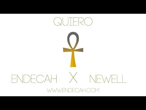 ENDECAH x NEWELL - QUIERO [Audio Oficial]