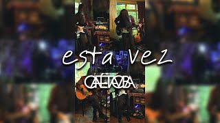 Esta vez - Café Tacvba - Cover