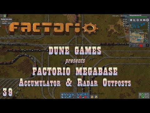 Factorio Megabase - Ep 39 - Accumulator and Radar Outposts