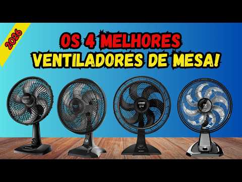 Os 4 Melhores Ventiladores De Mesa  Do Mercado! Ventilador De Mesa Ideal Para Comprar Em 2026