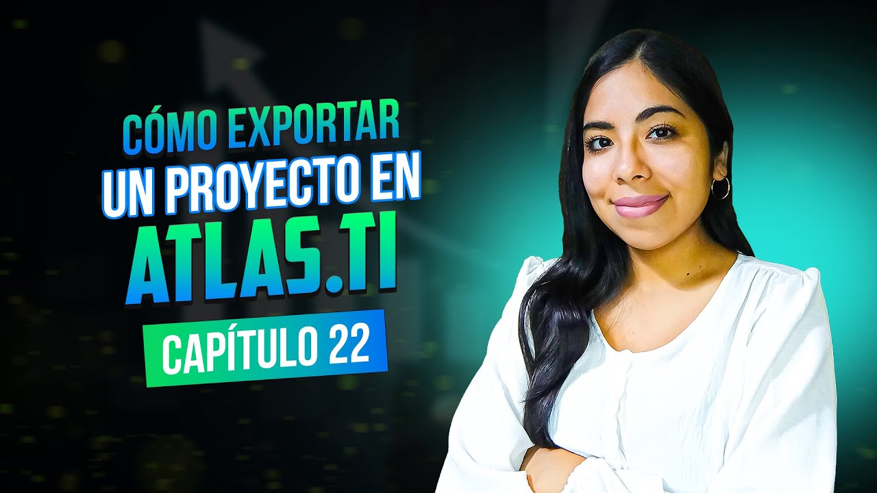 Cómo exportar un proyecto en Atlas.ti | Clase 22