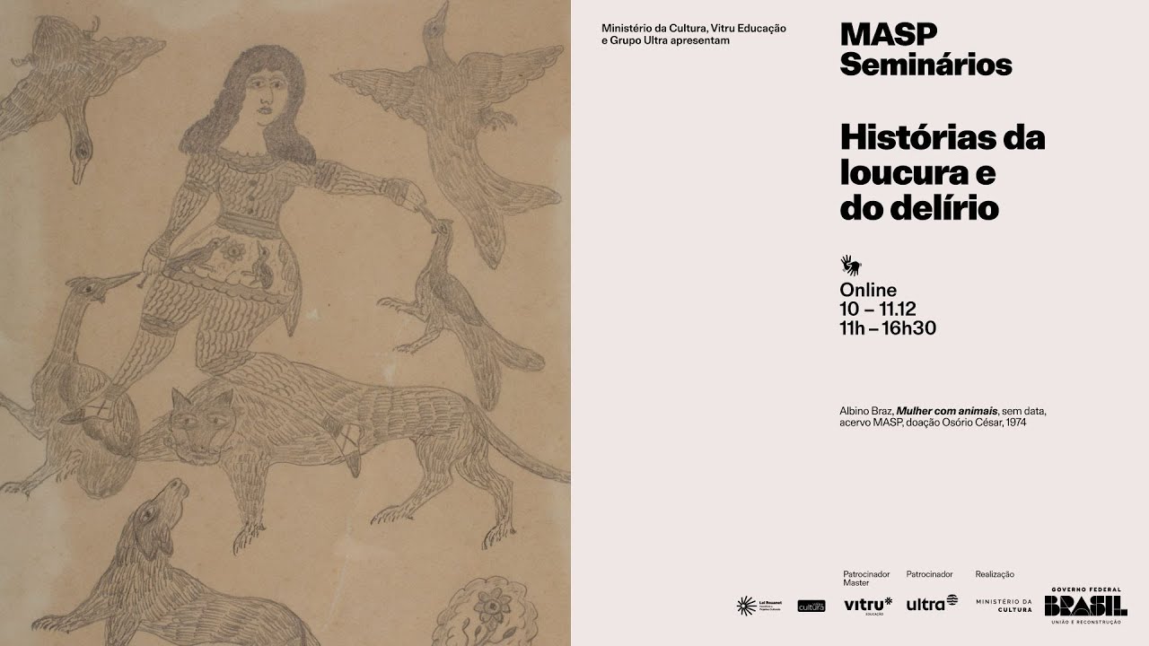 MASP Seminários | Histórias da Loucura e do Delírio | 10.12.2025 (Português)