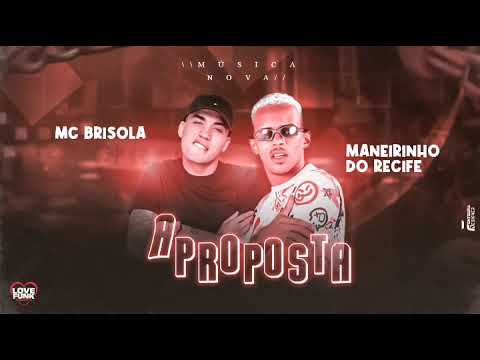 Maneirinho do Recife E MC Brisola- F10 no beat - A PROPOSTA