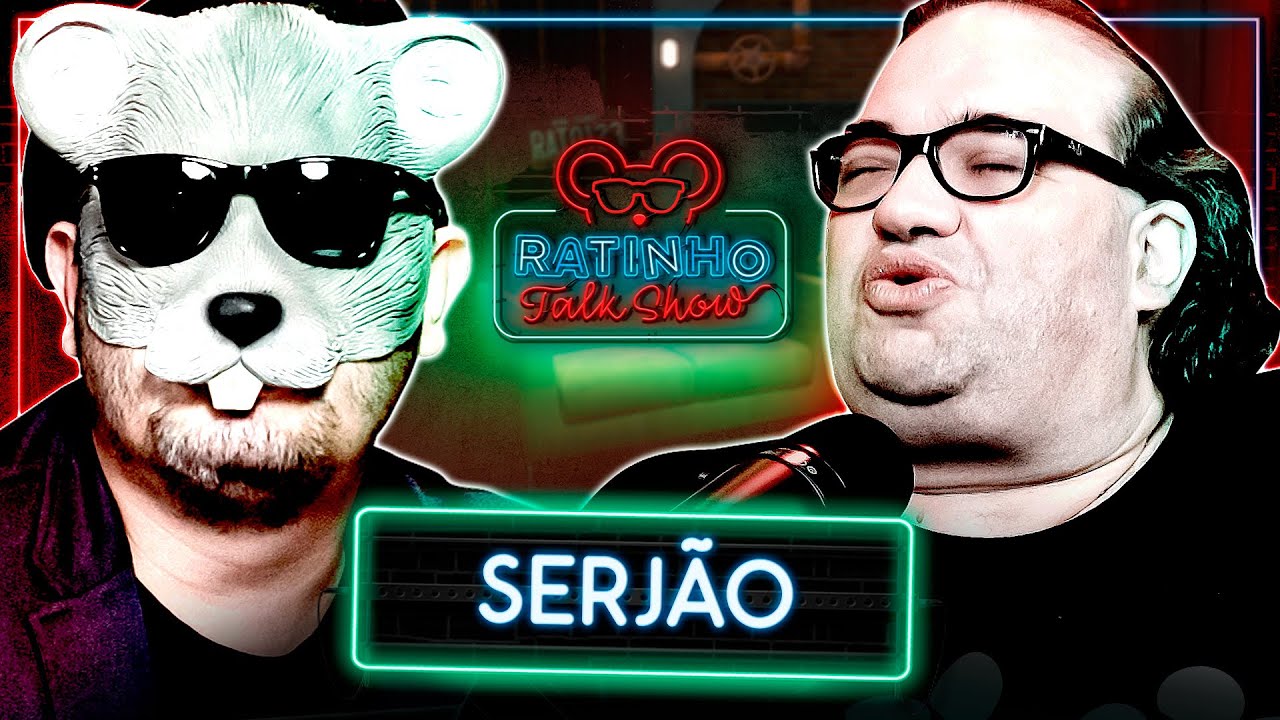 SERJÃO - RATINHO TALK SHOW EP.16