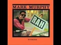Mark Murphy - Why don't you do right 