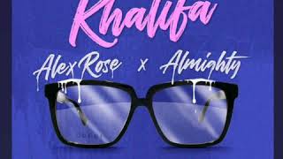 ● Alex Rose Ft Almighty - Mia Khalifa ●