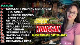 Download lagu ORGEN TUNGGAL DANGDUT SANTAI LAWAS TERBAIK SEDANG HITS 2025 mp3