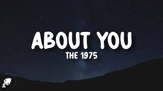 Download lagu The 1975 - About You (Lyrics) mp3