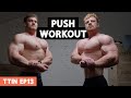 HUGE CHEST PUMP | Push Day With 2 IFBB Pros | TTIN Ep 13.