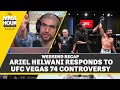Ariel Helwani Responds To UFC Vegas 74 Controversy | The MMA Hour