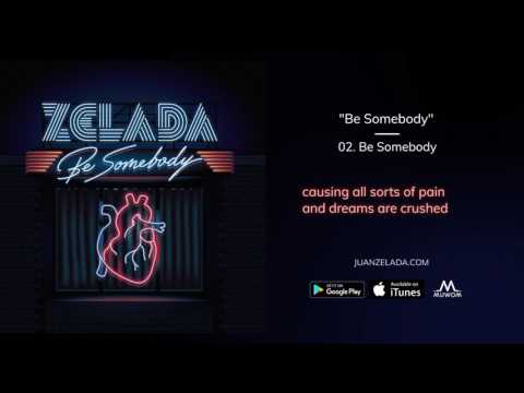 Zelada feat. Nina - Be Somebody (Lyric video)