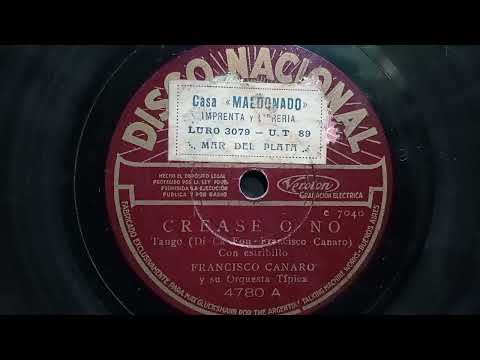 "Créase O  No" (T)17-2-1932- F.Canaro Estrib.E.Fama(Falcon-Canaro 11-4-1932)(Canaro - Coro 25-6-1932