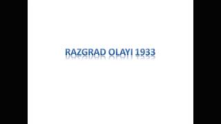 RAZGRAD OLAYI - 1933