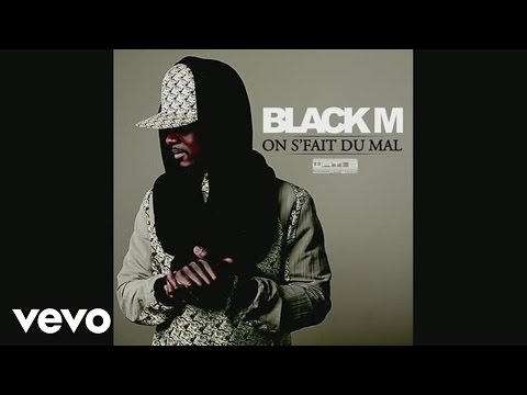 Black M - On s'fait du mal (Audio)