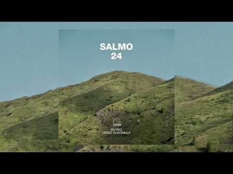 Ministerios Ebenezer Guatemala | Salmo 24 (lyrics) 