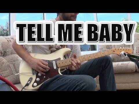 237. Tell Me Baby - Red Hot Chili Peppers/John Frusciante - Guitar Cover