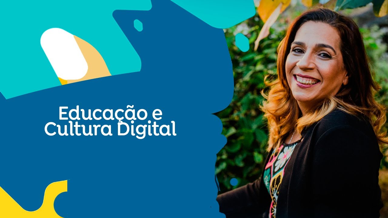 EDUCAÇÃO E CULTURA DIGITAL