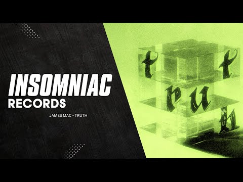 James Mac - Truth | Insomniac Records