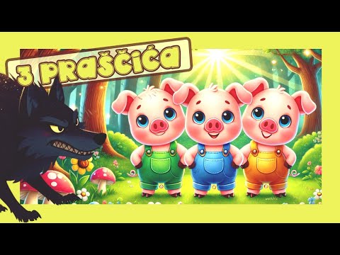 Tri Praščića 🐷📖  Najljepše Priče za Djecu na Hrvatskom + Pjesmice ✔ Animirana Bajka