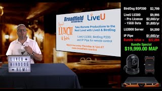 Take Remote Productions to the Next Level with LiveU & BirdDog​ ​