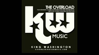 King Washington - The Overload (Studio)