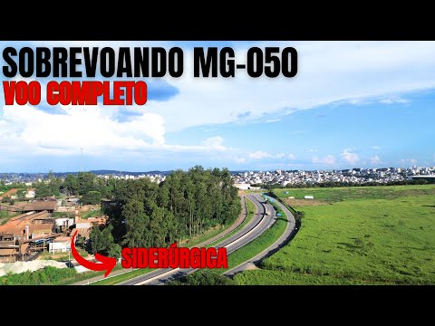 Voo completo MG-050 / Siderúrgica / Bairro Tietê em Divinópolis-MG (drone Dji 3 mini / 4k)